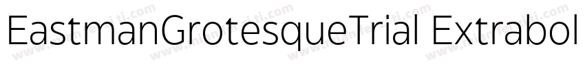 EastmanGrotesqueTrial ExtraboldItal字体转换